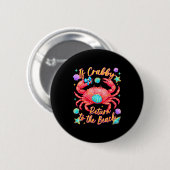 Als crabby terug naar het strand grappige krab zom ronde button 5,7 cm (Voorkant /achterkant)