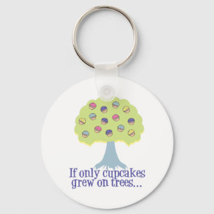 Als Cupcakes maar aan Bomen groeiden Sleutelhanger