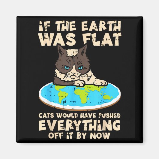 Als de aarde plat was, duwde de kat alles grappige magneet (Voorkant)