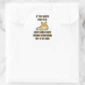 Als de Aarde platte katten was, duw alles er vanaf Ronde Sticker (Tas)