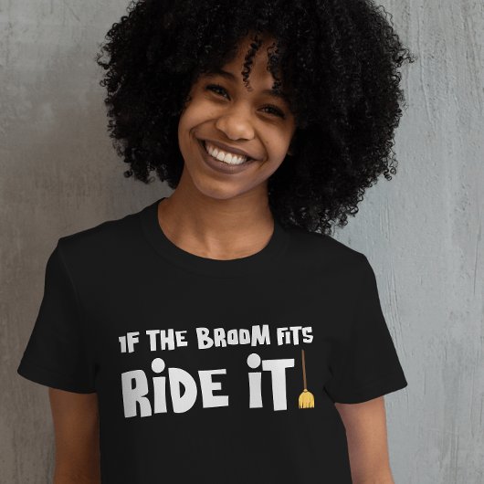 Als de bezem past bij de rit t-shirt
