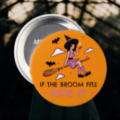 Als de bezem past - Ride It - Witchy Halloween Ronde Button 7,6 Cm