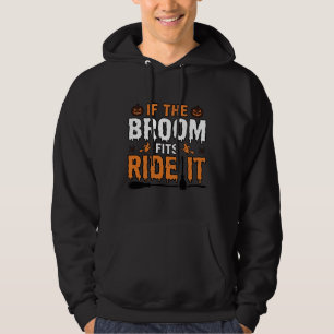 Als de bezem past, rij er dan op Halloween Heksen Hoodie