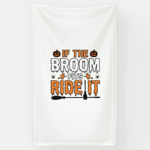 Als de bezem past, rij er dan op Halloween Heksen Spandoek