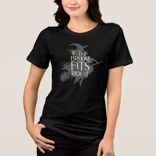 Als de bezem past, rijd er dan op - Grey Witch Gra Tri-Blend Shirt (Voorkant)