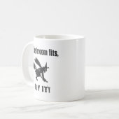 Als de bezem past, vlieg hem dan. koffiemok (Voorkant links)