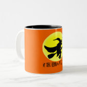 Als de bezem past, vlieg hem dan. tweekleurige koffiemok (Voorkant links)