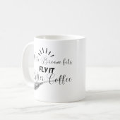 Als de bezem past, vlieg het - na de koffie koffiemok (Voorkant links)