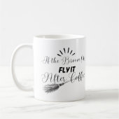 Als de bezem past, vlieg het - na de koffie koffiemok (Links)