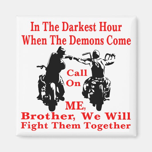 Als de demonen komen, noem ik broeder. magneet (Voorkant)