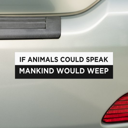 als de dieren de mensheid zouden spreken , zou veg bumpersticker (Op auto)