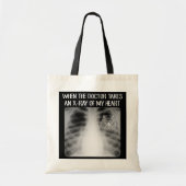 Als de dokter röntgenfoto van mijn hart neemt, is  tote bag (Voorkant)