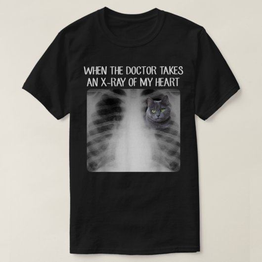 Als de dokter röntgenfoto's maakt van mijn hart, g t-shirt (Design voorkant)