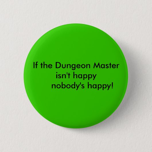 Als de Dungeon Master niet gelukkig is... Ronde Button 5,7 Cm (Voorkant)