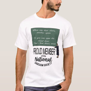 Als de ene deur dicht gaat, gaat de andere open. S T-shirt
