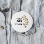 Als de foetus die je redt homo is ronde button 4,0 cm (In situ)