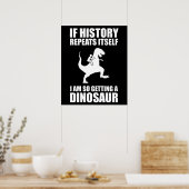 Als de geschiedenis zichzelf herhaalt, krijg ik ee poster (Keuken)