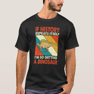Als de geschiedenis zichzelf herhaalt om een dinos t-shirt