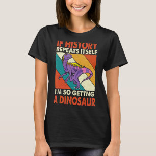 Als de geschiedenis zichzelf herhaalt om een dinos t-shirt