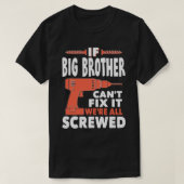 Als de grote verkanting van de BROER het bevestige T-shirt (Design voorkant)
