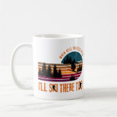 Als de hel bevriest, zal ik er ook scheren. koffiemok (Links)