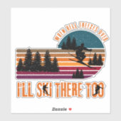 Als de hel bevriest, zal ik er ook scheren. sticker (Vel)