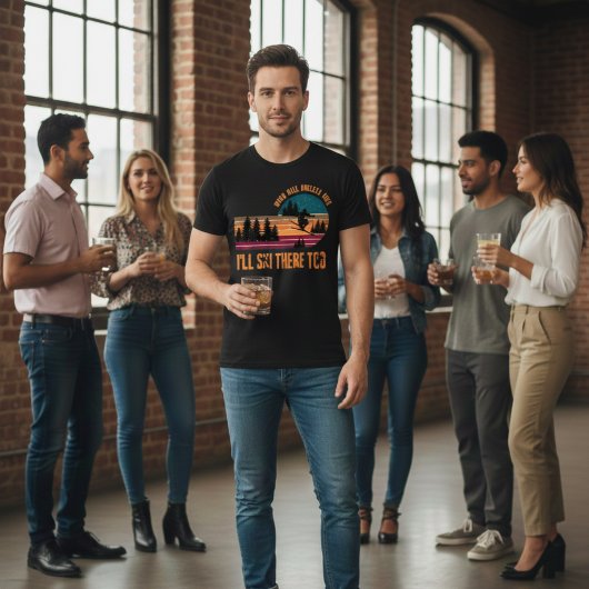 Als de hel bevriest, zal ik er ook scheren. t-shirt