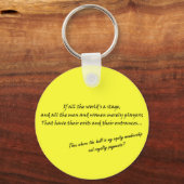 "Als de hele wereld een podium is..." Sleutelhanger (Voorkant)