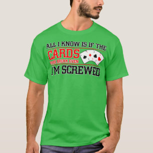 Als de kaarten zelfs Im schroeven als Poker Texas  T-shirt
