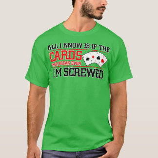 Als de kaarten zelfs Im schroeven als Poker Texas  T-shirt