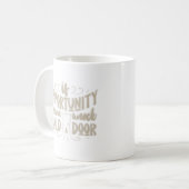 Als de kans niet klopt, maak dan een deur koffiemok (Voorkant links)