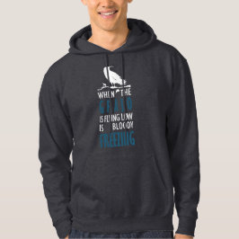 Als de kauw laag vliegtt hoodie