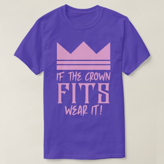 Als de kroon past, draag hem t-shirt (Design voorkant)