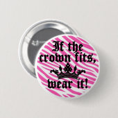 Als de kroonpassen..... ronde button 5,7 cm (Voorkant /achterkant)