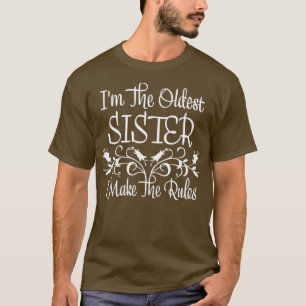 Als de oudste zusje dat ik maak dat de regels broe t-shirt