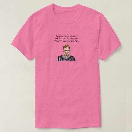 Als de rechter Ruth Bader Ginsburg klaar was, roze T-shirt (Design voorkant)
