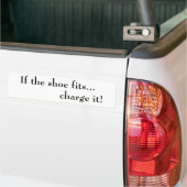 Als de schoen past... laad het op! Bumpersticker (Op Truck)