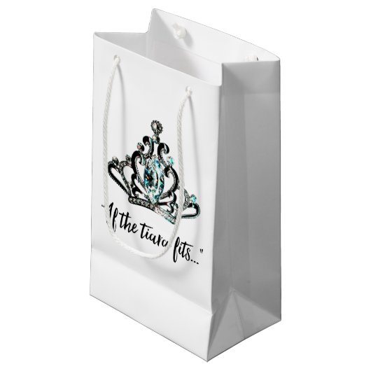 "Als de Tiara past..." Klein Cadeauzakje (Voorkant Gekanteld)