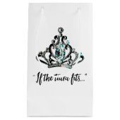 "Als de Tiara past..." Klein Cadeauzakje (Voorkant)