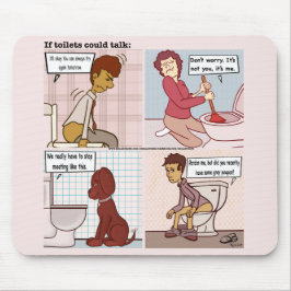 Als de toiletten Muismat konden spreken