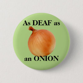 Als DEAF als ONIE Ronde Button 5,7 Cm