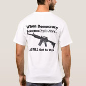 Als Democratie Tyranny wordt... T-shirt (Achterkant)