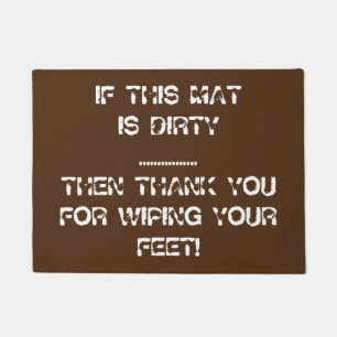 ALS DEZE MAT DIRTY Funny Doormat IS -