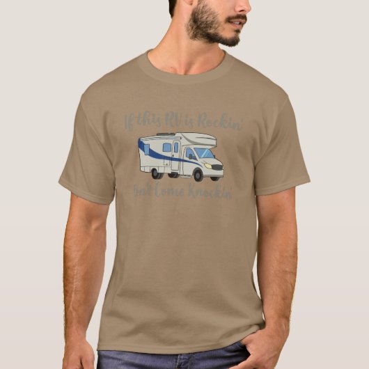 Als deze RV een rotzooi is, kom dan niet op. T-shirt (Voorkant)