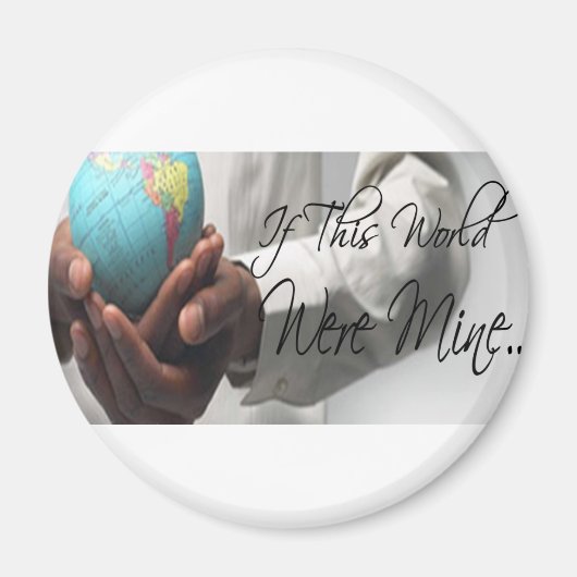 Als deze wereld van mij was magneet (Voorkant)