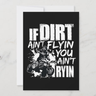 Als Dirt Aint Flyin u denkt Tryin ATV Rider Kaart