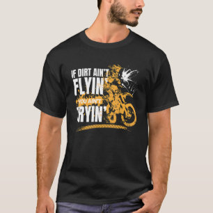Als Dirt Aint vliegt je met de Aint Trying Motorbi T-shirt