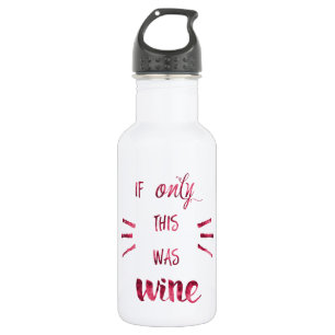 Als dit alleen Wine was! Waterfles