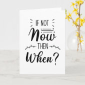 Als dit niet nu gebeurt, wanneer kaart (Gele Bloem)