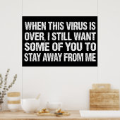 Als dit virus voorbij is, blijf weg van mij. poster (Keuken)